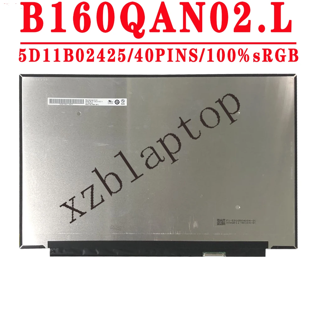 

New 16.0 INCH 100sgrb 40PINS B160QAN02.L NE160QDM-NY2 MNG007DA1-2 -3 NE160QDM-N62 B160QAN02.H For ideapad 5 pro-16 Laptop LCD