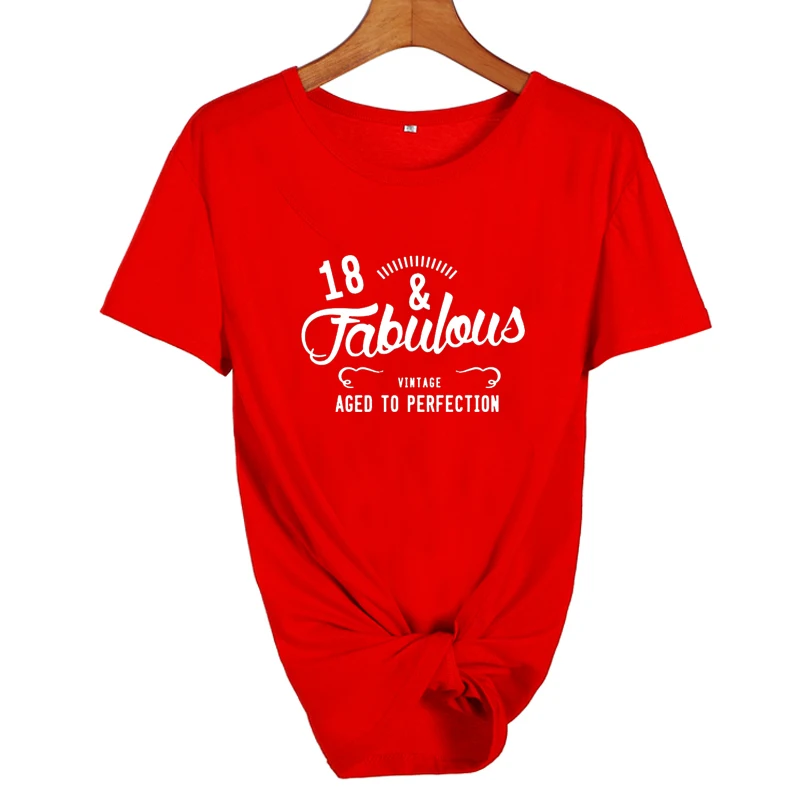 18 and Fabulous Aged To Perfection Birthday Party Shirt Funny Graphic Cotton Women Tshirt Short Sleeve Tees O Neck Girl Clothing
