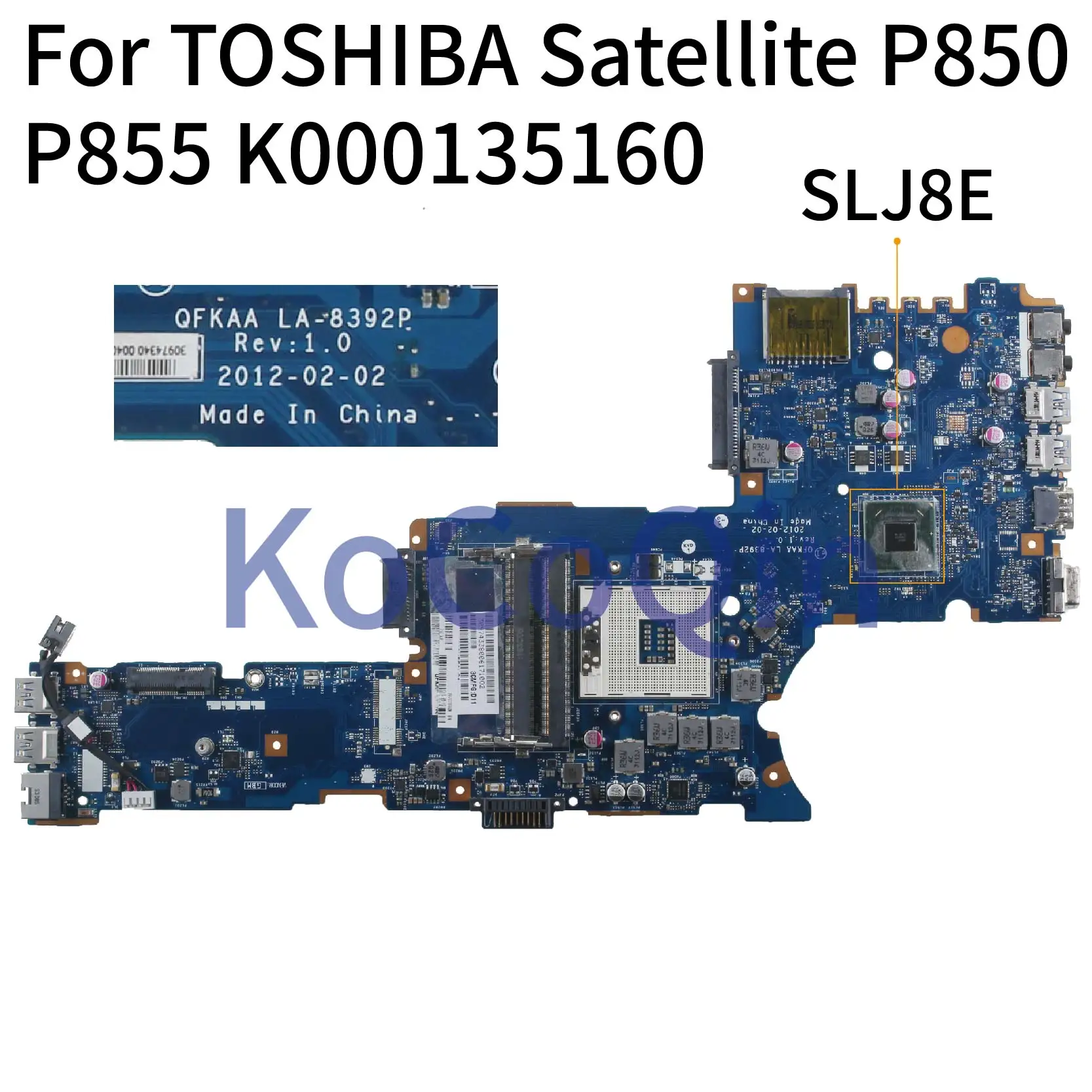 

KoCoQin Laptop motherboard For TOSHIBA Satellite P850 P855 HM77 Mainboard K000135160 QFKAA LA-8392P SLJ8E