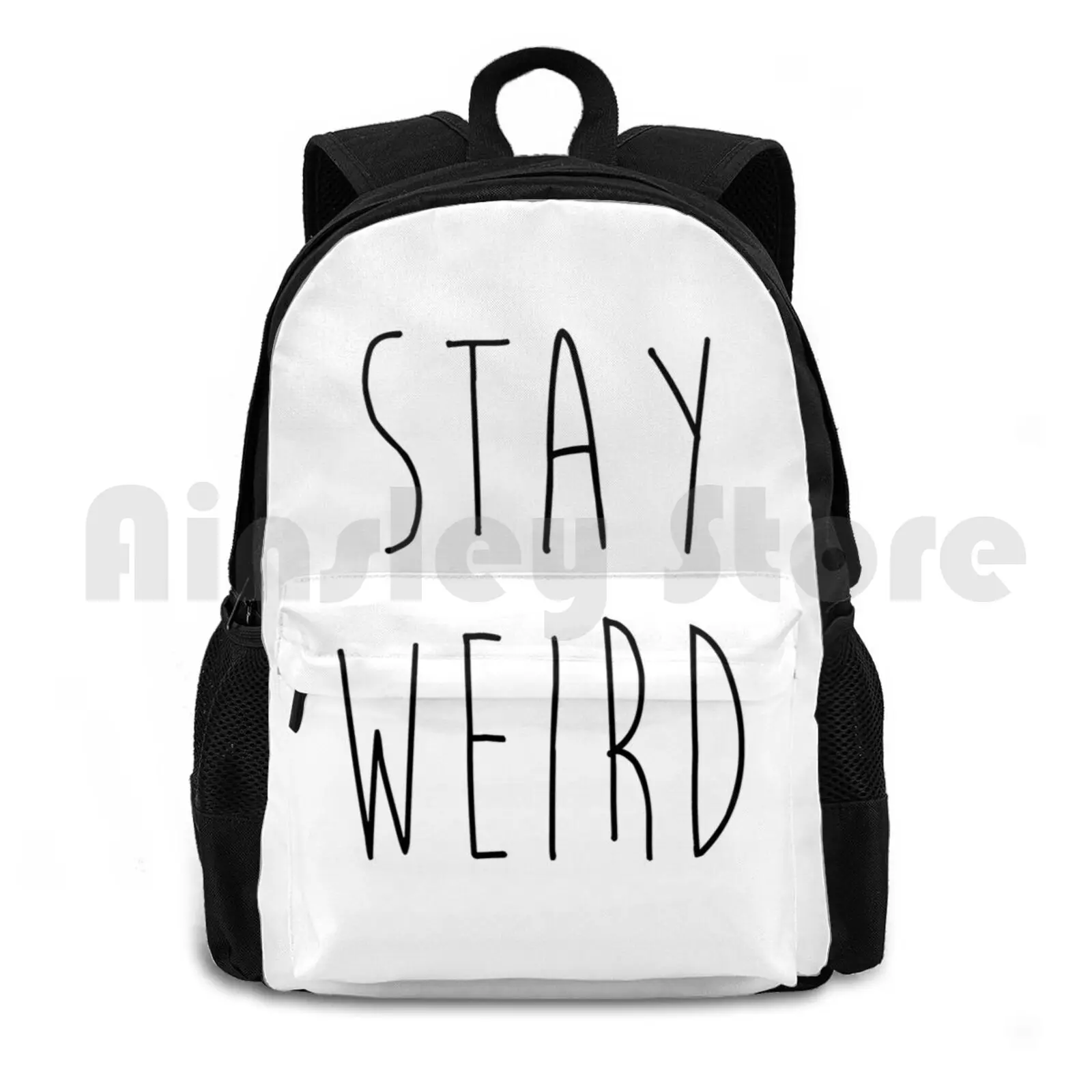 Stay Weird Funny Quote Outdoor Hiking Backpack Riding Climbing Sports Bag Funny Humour Jokes Fun Slogan Cool Hipster Quotes