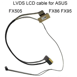 Computer LCD LVDS EDP Cable 1422-032W0A2 for ASUS FX86 FX505 FX95 FX95G FX705 FX505GE 60HZ 144HZ 30 40PIN 1422 033U0A2 033V0A2