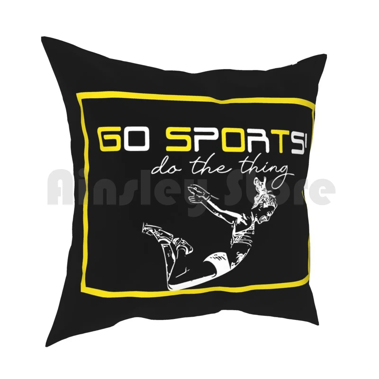 Go Sports! Do The Thing Pillow Case Printed Home Soft DIY Pillow cover Go Sports Do The Thing Win The Points Go Sports Do