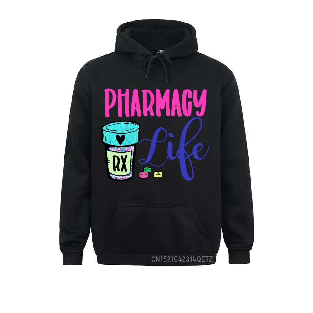 Cute Pharmacy Life Medication Pill Pharmacist Pharmacy Tech Pullover Hoodie Sweatshirts Men Geek Lovers Day Hoodies Hoods