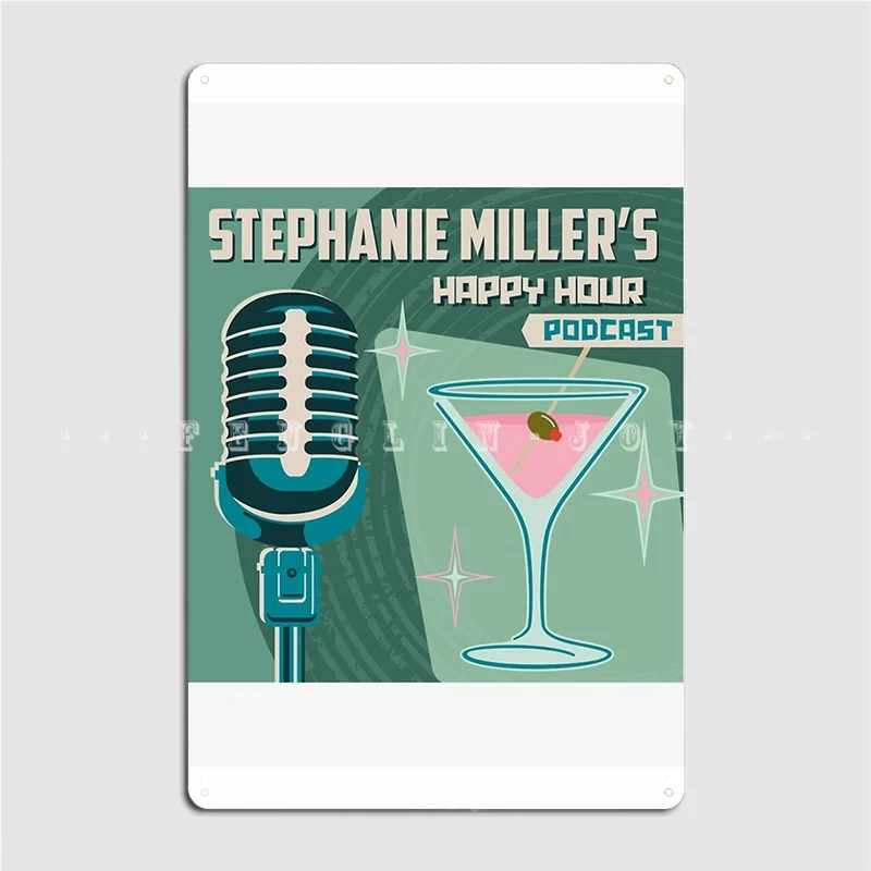 Stephanie Miller's Happy Hour Podcast Perfect Gift Metal Sign Cave Pub Mural Painting Pub Design Tin Sign Poster