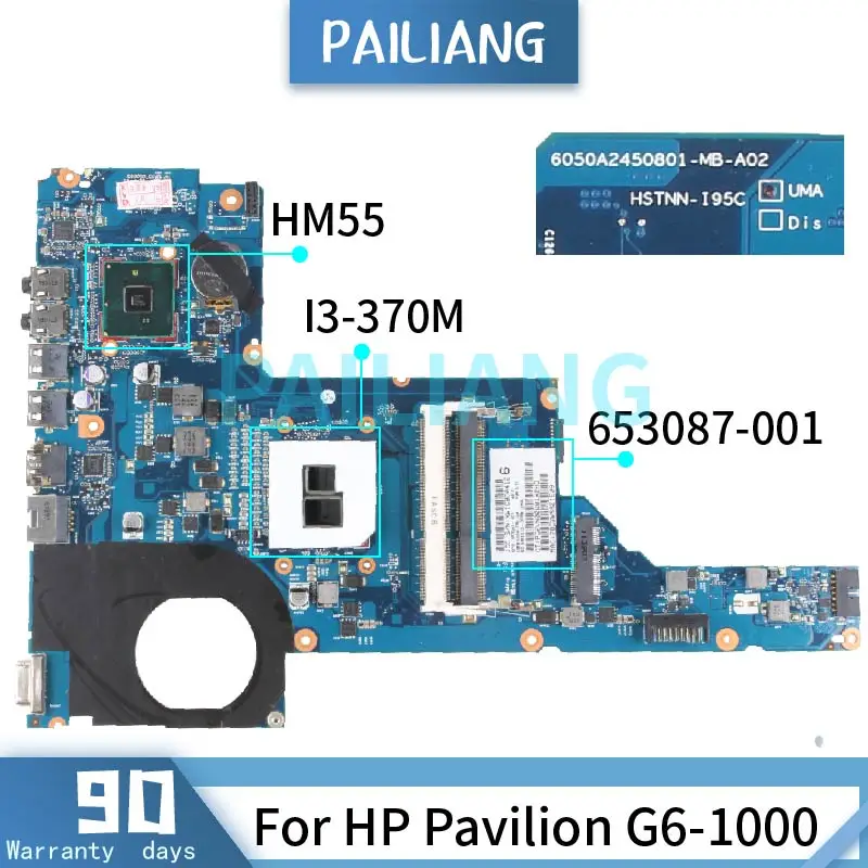 

PAILIANG Laptop motherboard For HP Pavilion G6-1000 I3-370M Mainboard 653087-001 653087-501 HM55 DDR3 TESTED