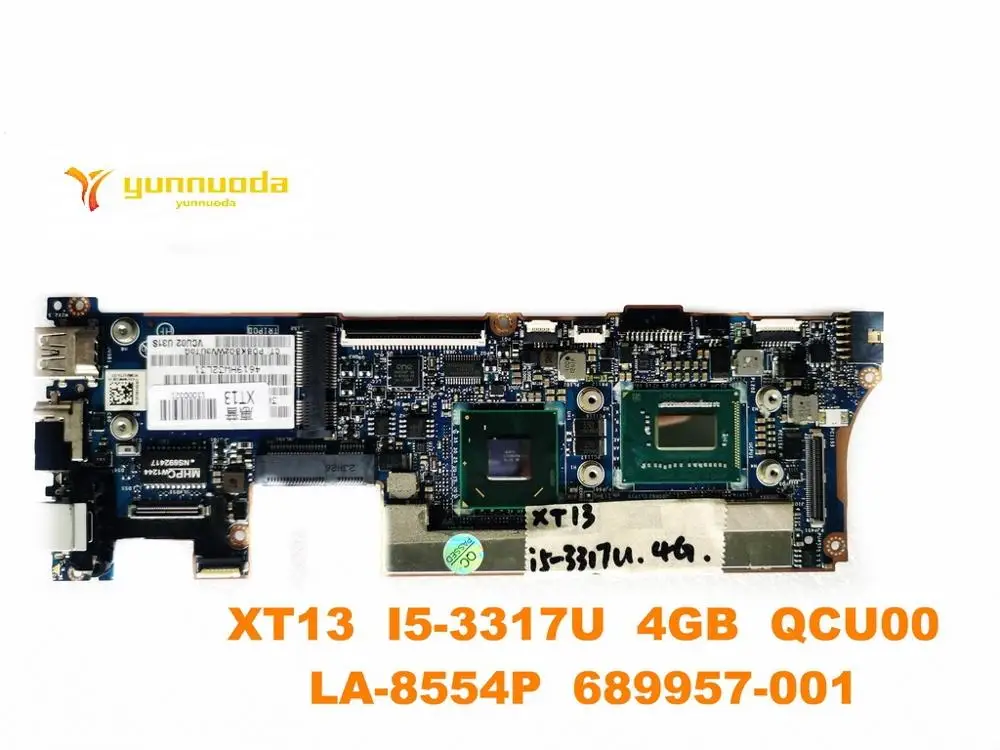 

Original for HP XT13 laptop motherboard XT13 I5-3317U 4GB QCU00 LA-8554P 689957-001 tested good free shipping