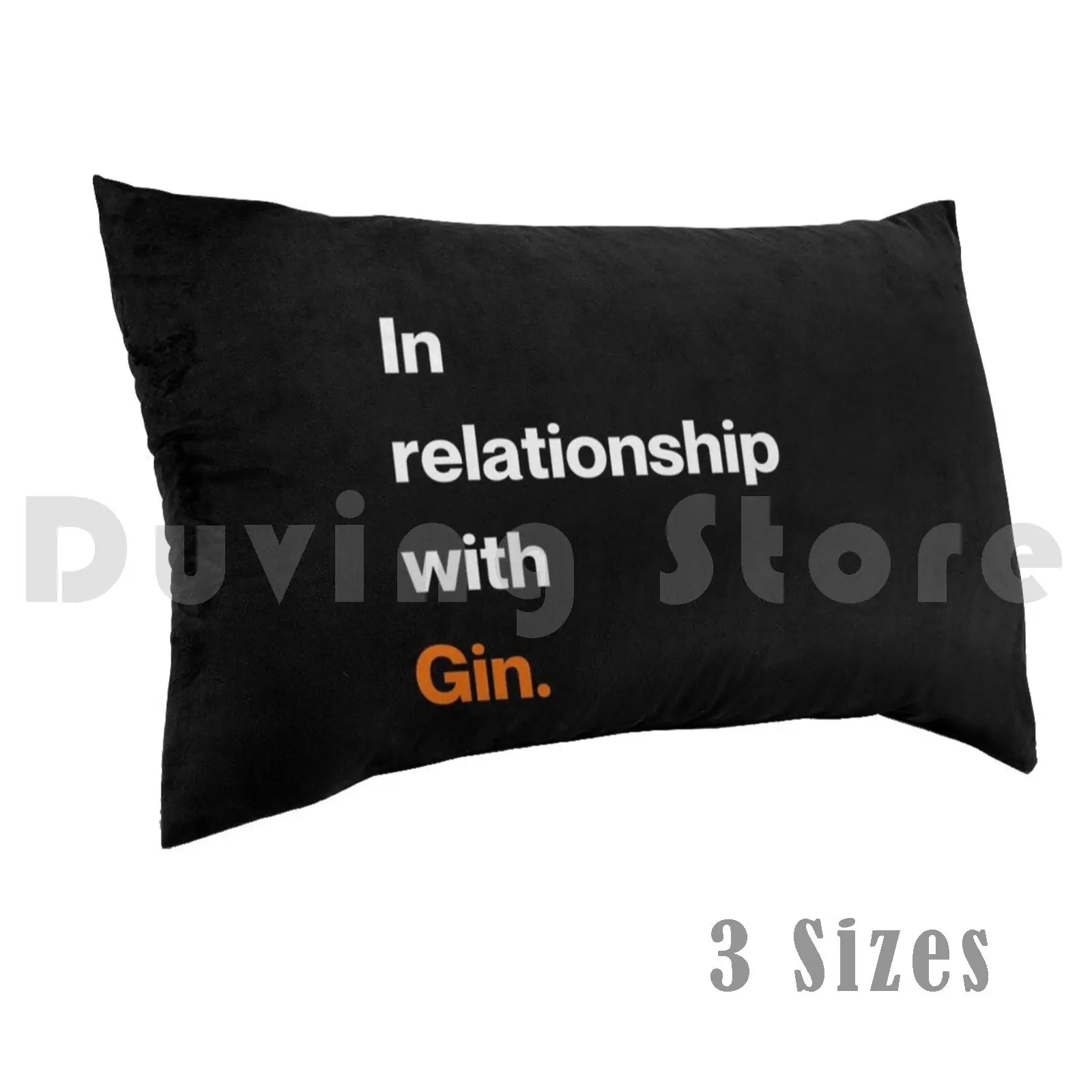 In Relationship With Gin Pillow Case Printed 50x75 Expert Gin Cocktail Distillation Drunk Beer Typsy Bartender