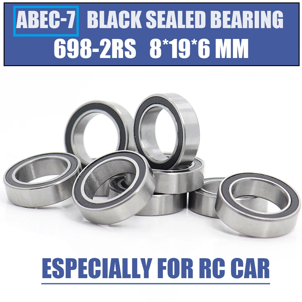 

698RS Bearing 10PCS 8x19x6 mm ABEC-7 Hobby Electric RC Car Truck 698 RS 2RS Ball Bearings 698-2RS Black Sealed