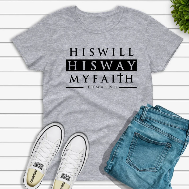 His Will His Way My Faith Jeremiah 29:11 T-shirt Unisex Scripture Christian Tshirt Casual Women Jesus Bible Verse Top Tee Shirt