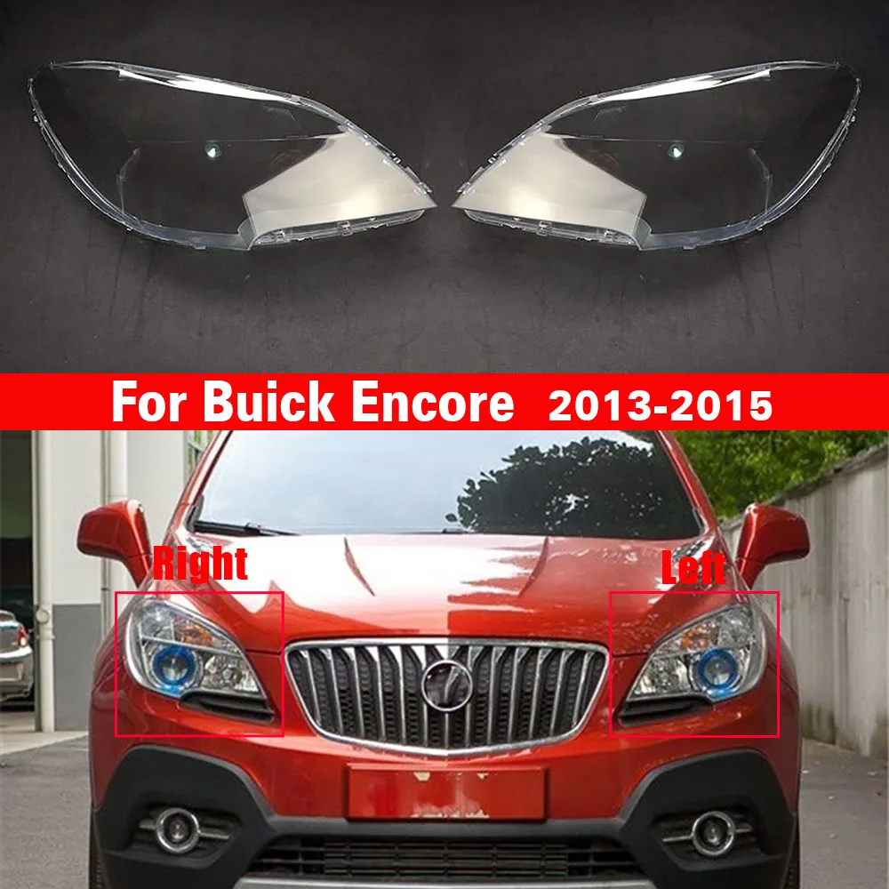 Lente de faro de coche, cubierta de carcasa de coche para Buick Encore 2013 2014 2015, cubierta de lámpara de pantalla de repuesto para coche, tapas de pantalla de lámpara brillante