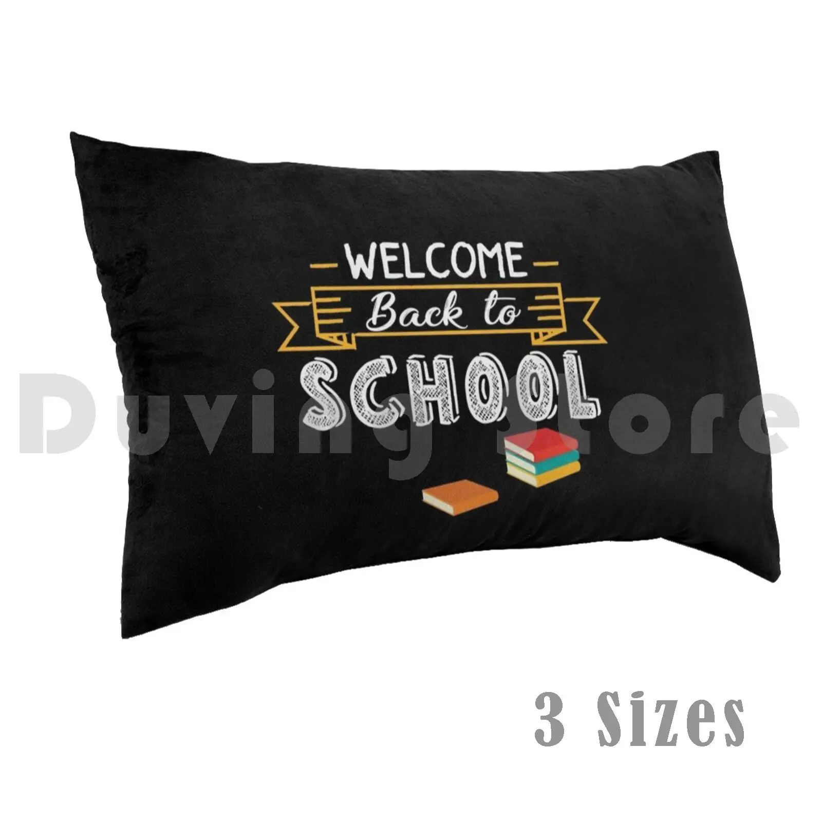 Welcome Back To School Pillow Case Printed 35x50 School Student High School Study Teacher Lessons Homework