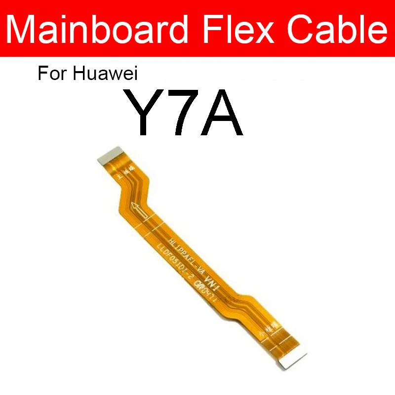 LCD Main Board Motherboard Flex Cable For Huawei Y6P Y6S Y6 2019 Y7A Y7P Y8P Y8S Y9S Y9A Mother Board Flex Ribbon Replacement