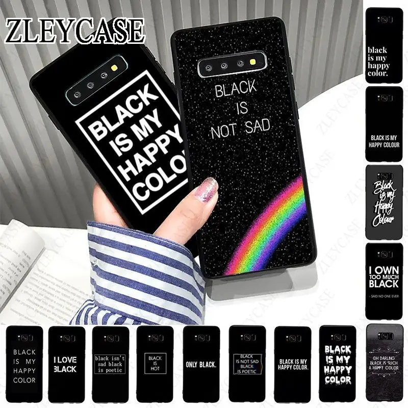 Black is My Happy Color Phone Case For Samsung Galaxy S24ULTRA S23ULTRA S21FE S21+ S24+ S22ULTRA S20PLUS s20ULTRA S20FE Cover