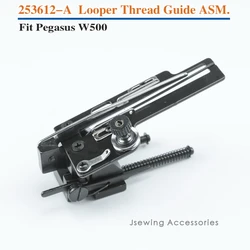 253612-A chwytacz przyrząd do nawlekania nitki ASM. (Wspornik do pobierania nici) pasuje do Pegasus W500 W1500 WT562 CW500N Flatlock części do maszyn do szycia