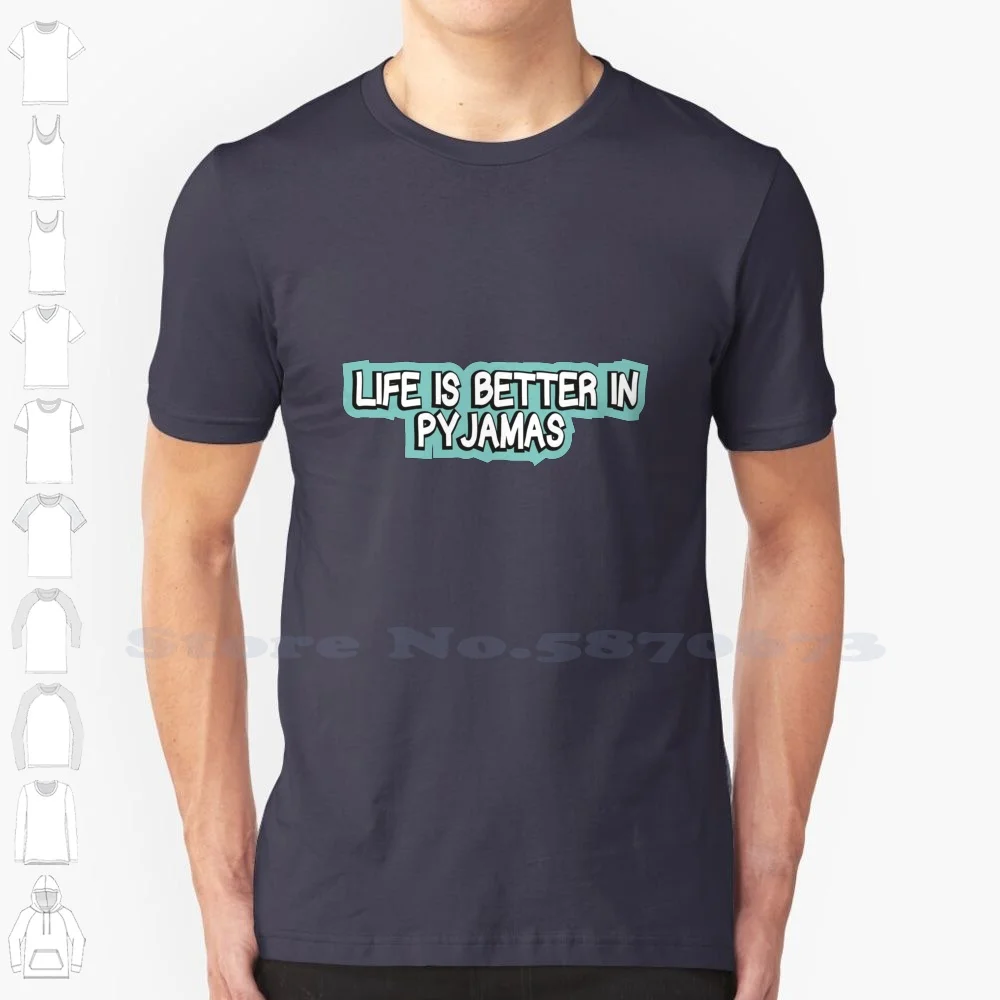 Life Is Better In Pyjamas : Sleeping Lovers 100% Cotton T-Shirt Mood Aesthetic Cute Trendy Happy Motivation Funny Slogan