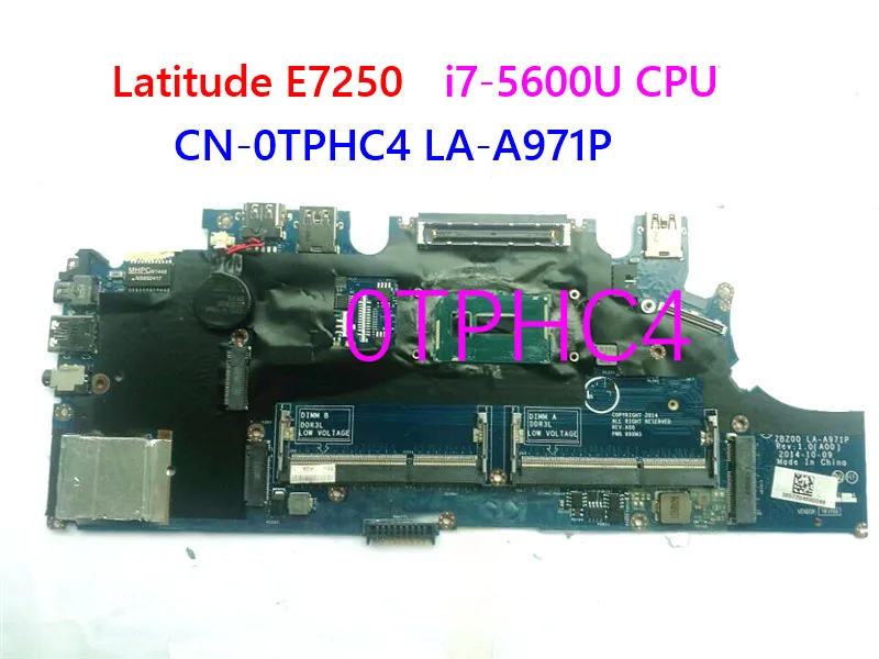 

FOR DELL Latitude E7250 Laptop motherboard TPHC4 0TPHC4 CN-0TPHC4 ZBZ00 LA-A971P W/ i7-5600U CPU Test OK mainboard