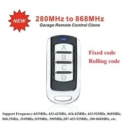 For 280 - 868 MHz Garage door Remote control duplicator 433MHz 868MHz Gate door opener fixed and rolling code