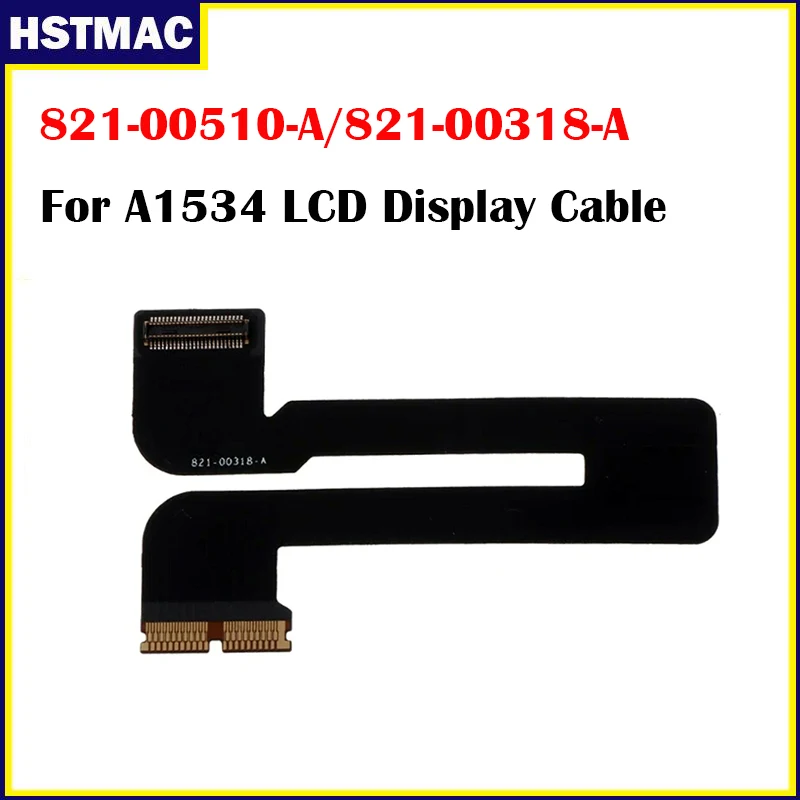 

Original A1534 LCD Screen Flex Cable For Macbook Retina 12 Inch A1534 LCD Display Cable 2015 2016 2017 821-00318-A 821-00510-A