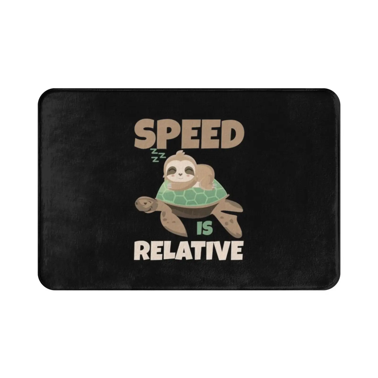 Speed Is Relative Sloth Turtle Carpet Mat Rug Cushion Soft Sloth Turtle Speed Relative Relativity Theory Space Once Upon A