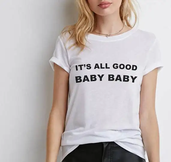 Casual Tops Its All Good Baby Baby Aesthetic Clothing 90s Rap Shirt Rap Lyric Tee T Shirt Rap Music Graphic Tee Tumblr T-shirt