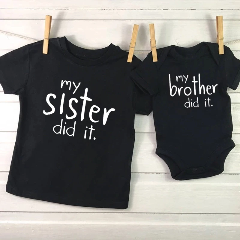 Sibling Matching Clothes My Brother Sister Did It Funny Black Toddler T-Shirts Baby Clothes Brother Sister Matching Tshirts