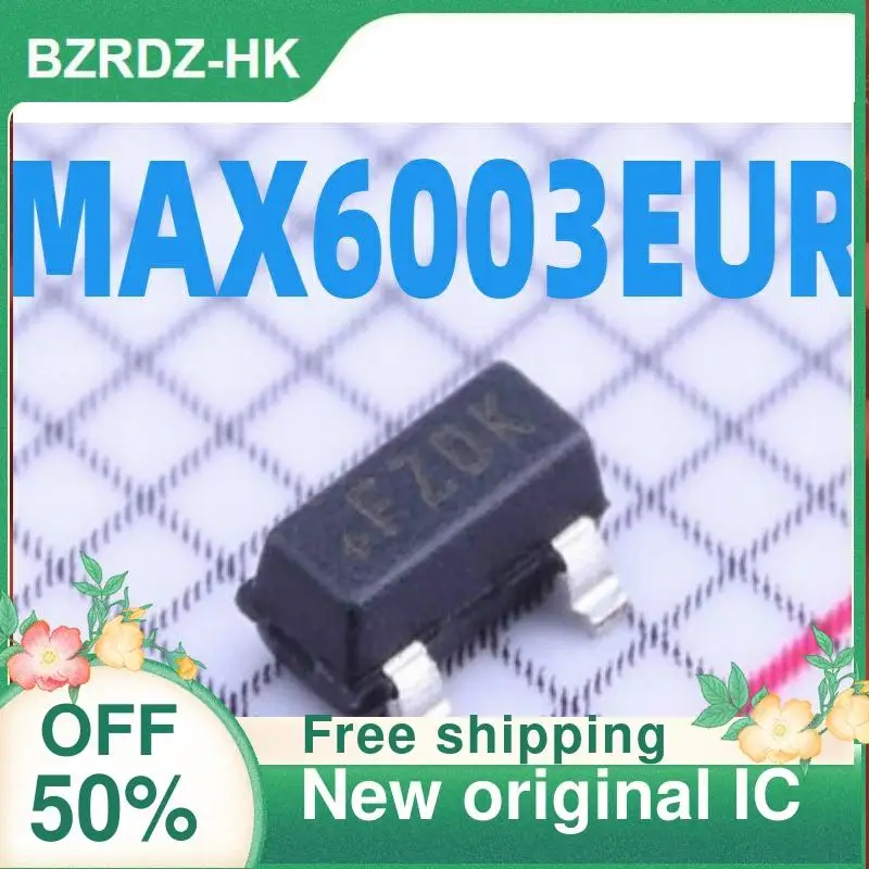 

10PCS MAX6003EUR MAX6003 FZDK SOT23-3 New original IC