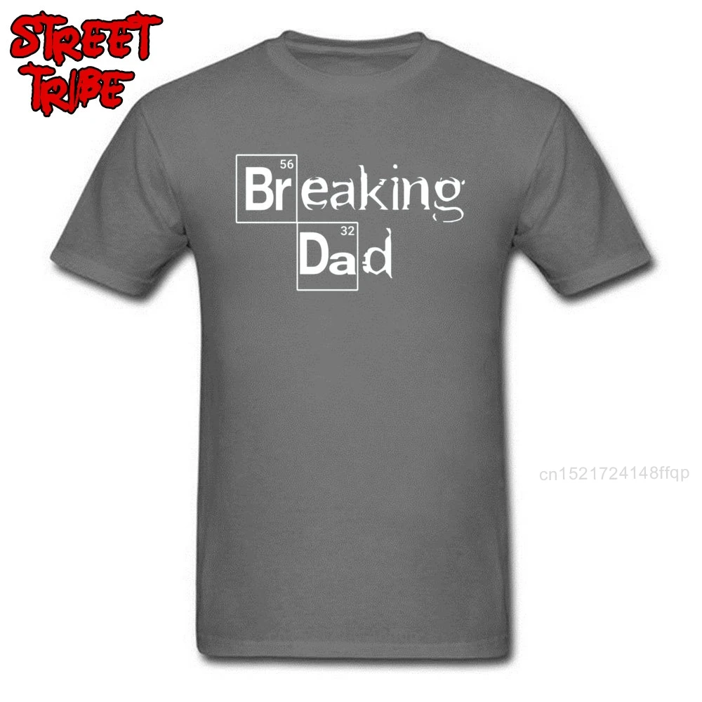 Breaking Dad T Shirt for Men Faddish April FOOL DAY Tshirt Letter Crew Neck 100% Cotton T-Shirts Funny Tees Breaking Bad Tops