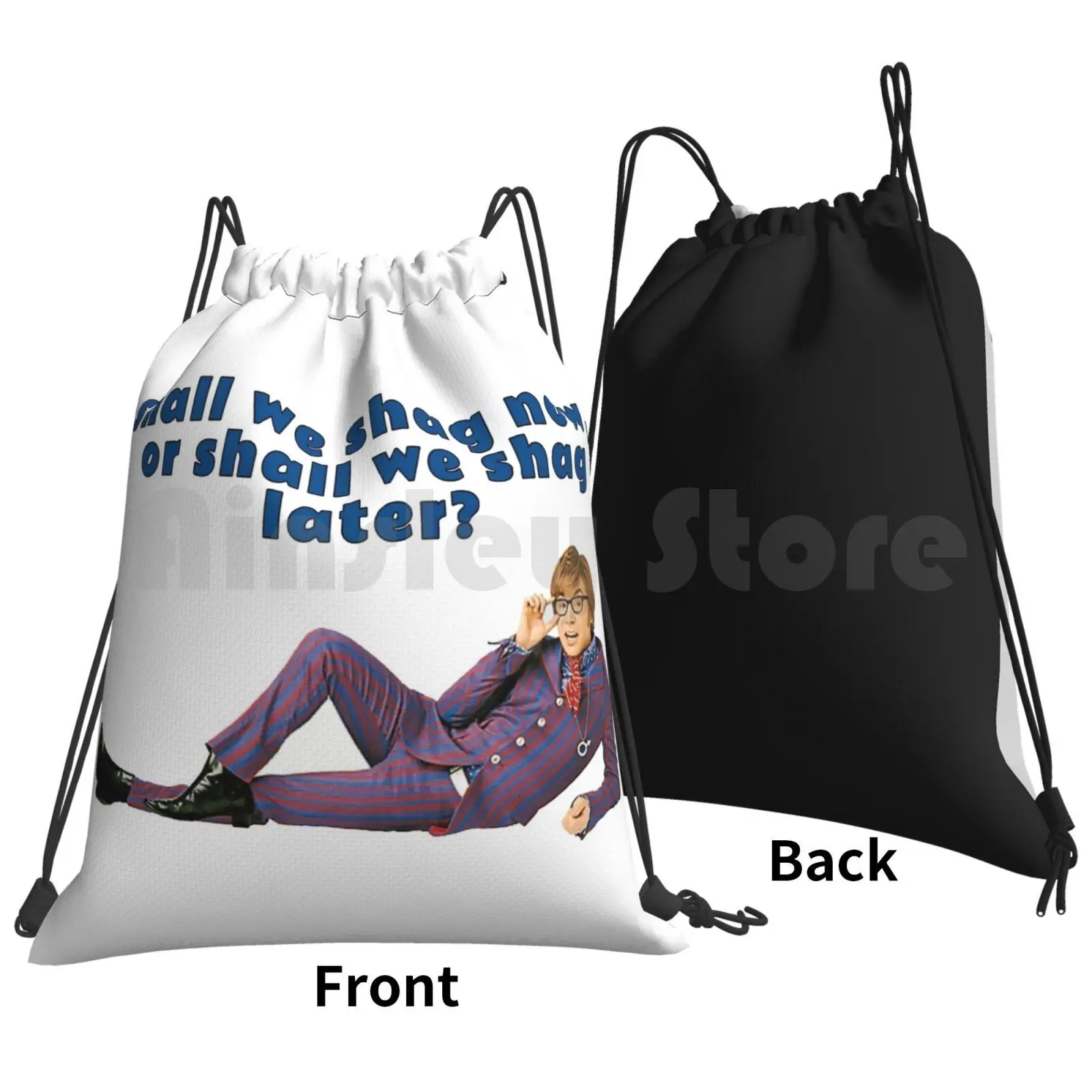 Austin Powers , Shall We Shag Now , Or Shall We Shag Later ? Backpack Drawstring Bags Gym Bag Waterproof Shall We Shag