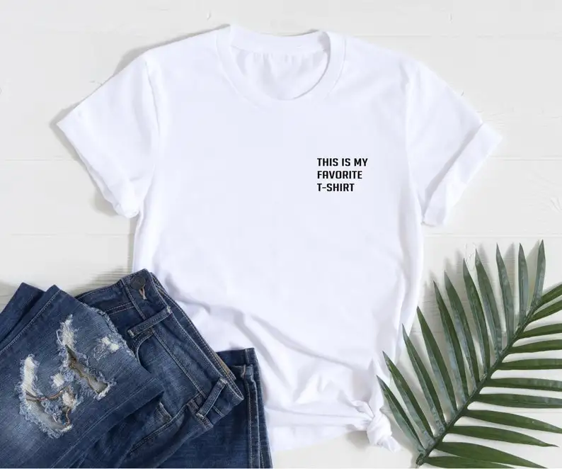 Sugarbaby My Favorite t-shirt Funny Graphic T shirt Tumblr Tee Shirt Summer Fashion Women Men t shirt Short Sleeved Fashion Top