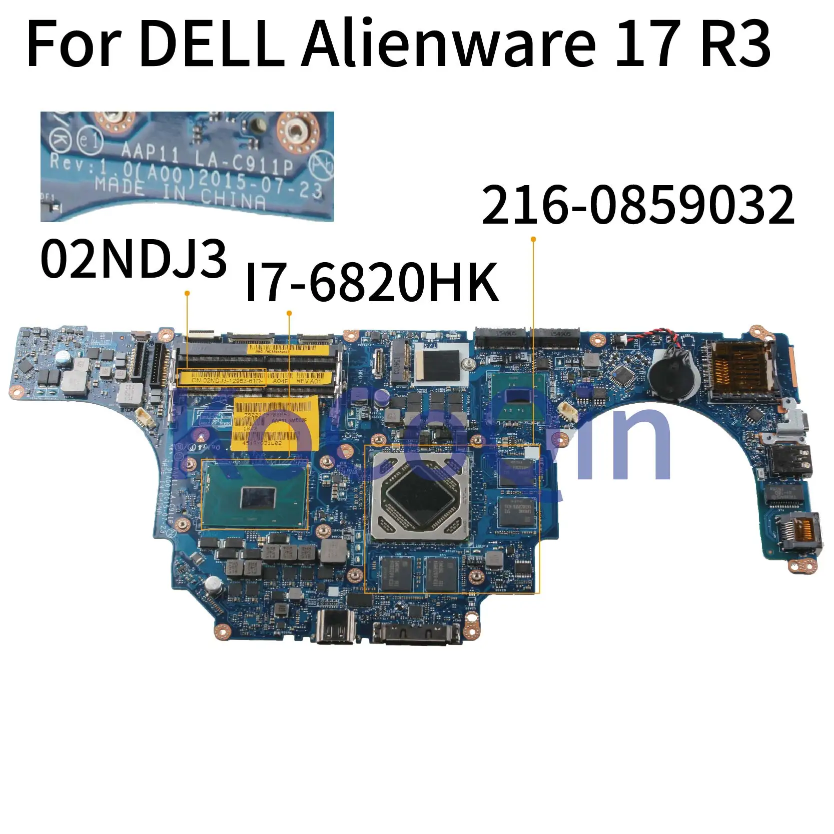 KoCoQin Laptop motherboard For DELL Alienware  15 R2 17 R3 I7-6820HK Mainboard CN-02NDJ3 02NDJ3 AAP11 LA-C911P SR2FL 216-0859032