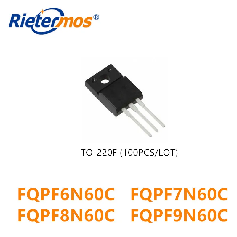 

100PCS FQPF6N60C FQPF7N60C FQPF8N60C FQPF9N60C 6N60C 7N60C 8N60C 9N60C NMOS TO-220F