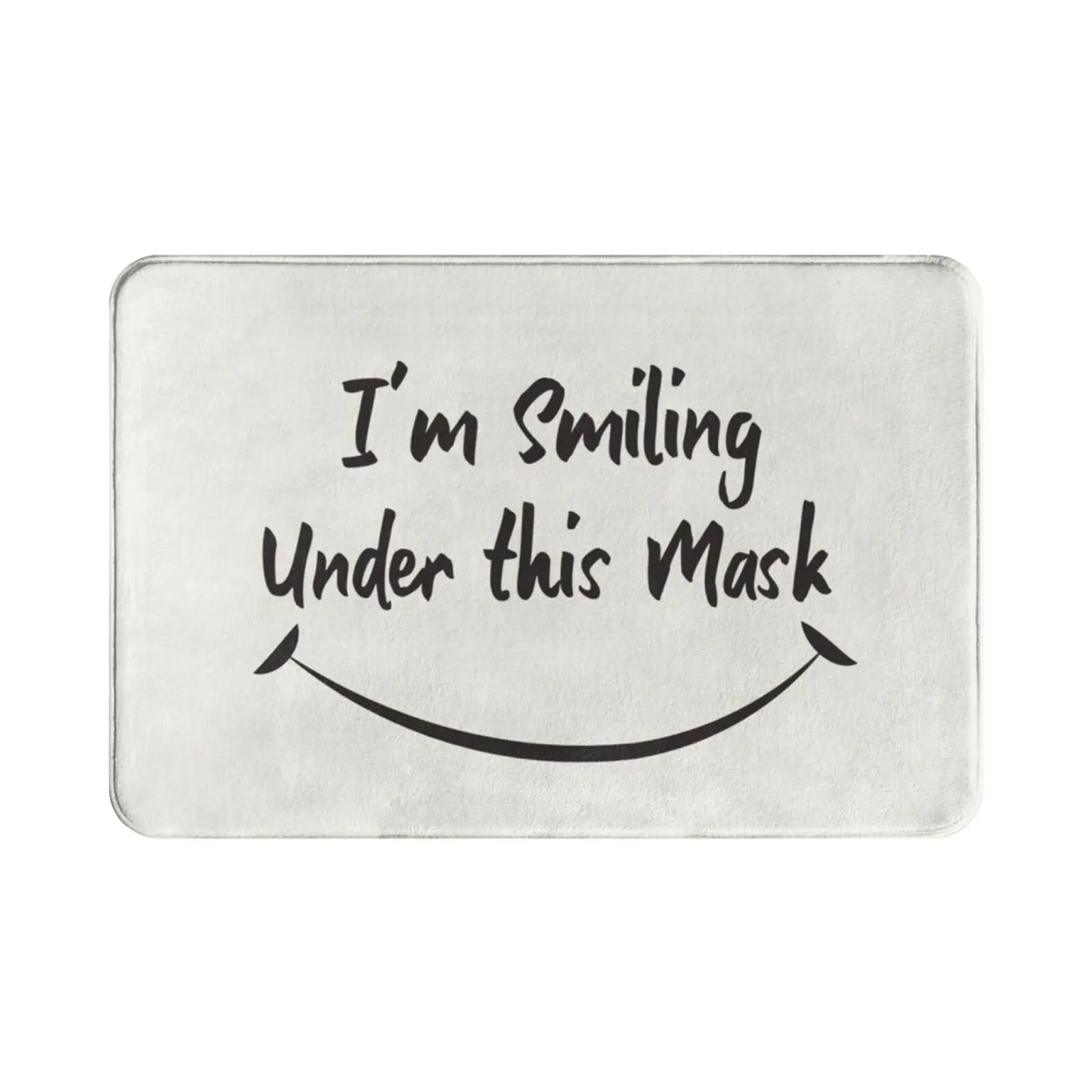 I'm Smiling Under This Carpet Mat Rug Cushion Soft Non-Slip Nurse Smile Nursing Similing Under My Smile Under Smile