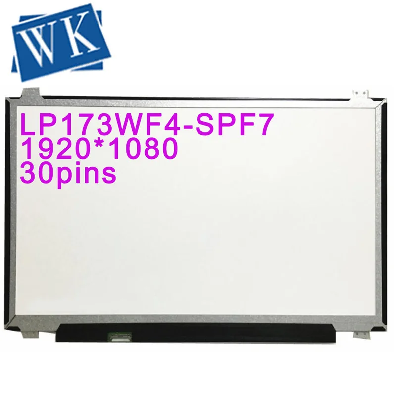 Tela Lcd do Portátil 1920*1080 Edp 30 Pinos Ips Lp173wf4-spf7 Lp173wf4 Spf7 Spf5 Spf4 Spf2 Spf1 B173han01.0 1.3 N173hce-e31