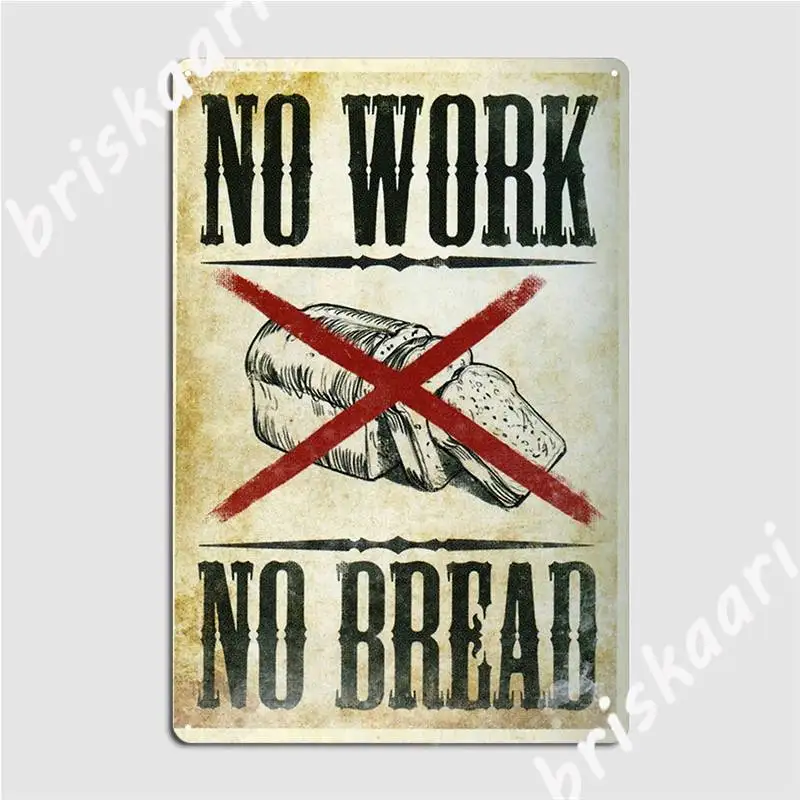 Fable 3 Propaganda Poster No Work No Bread Metal Sign Kitchen Wall Decor Club Home Decoration Tin Sign Poster