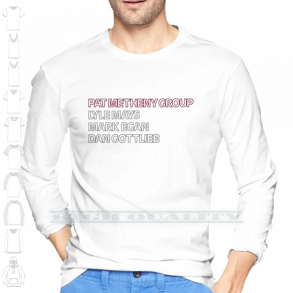 Pat Metheny Group 100% Cotton Long Sleeve T Shirt Pop Music Pat Metheny Retro Vintage Nostalgia Jazz Popular Lyle Mays Mark