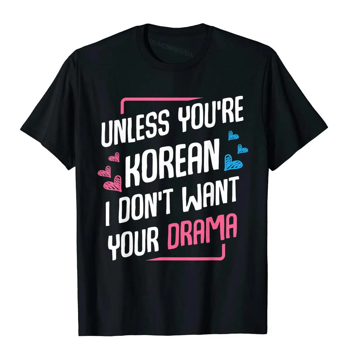 Unless You\'re Korean K-Drama Fan Korea Saranghae Love Hangul T-Shirt Printed Tees For Men Cotton Top T-Shirts Moto Biker Special