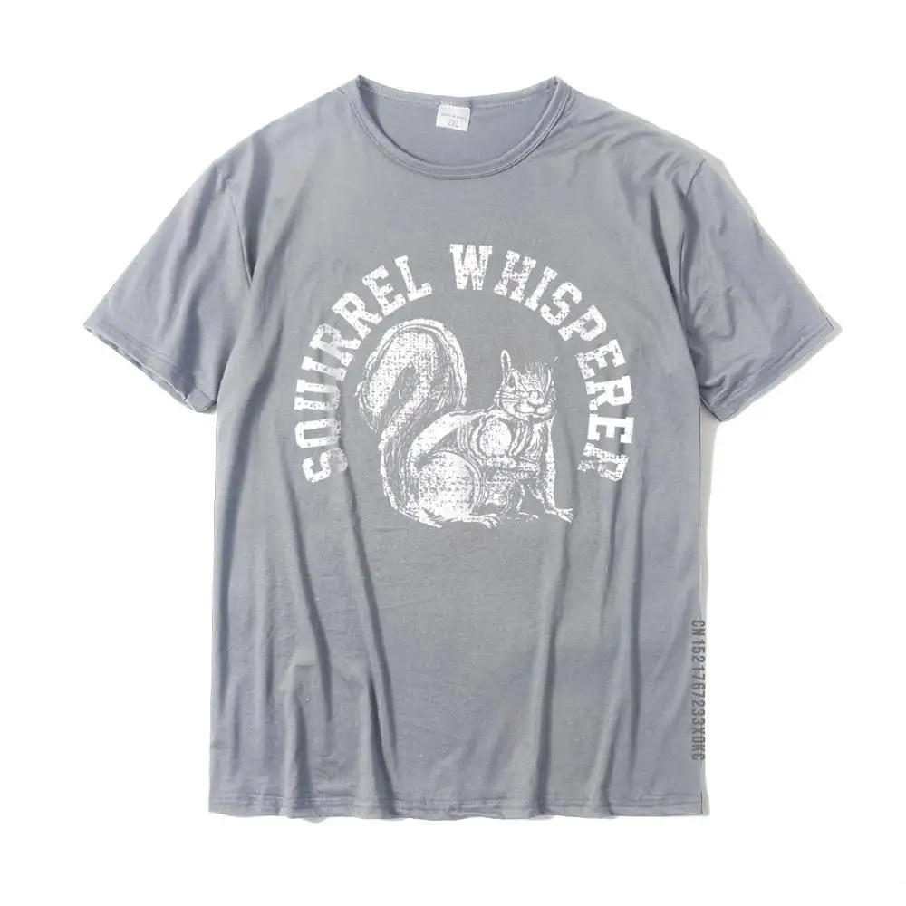 Squirrel Whisperer Spirit Gift Hot Sale Street Top T-Shirts Cotton Men's T Shirt Family