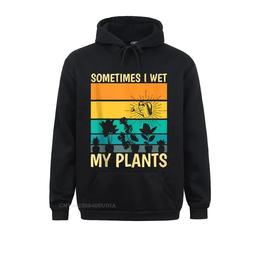 

Sometimes I Wet My Plants Funny Nature Gardening Gardener Anime Hoodie Hoodies Women Sweatshirts Geek Sportswears Oversized