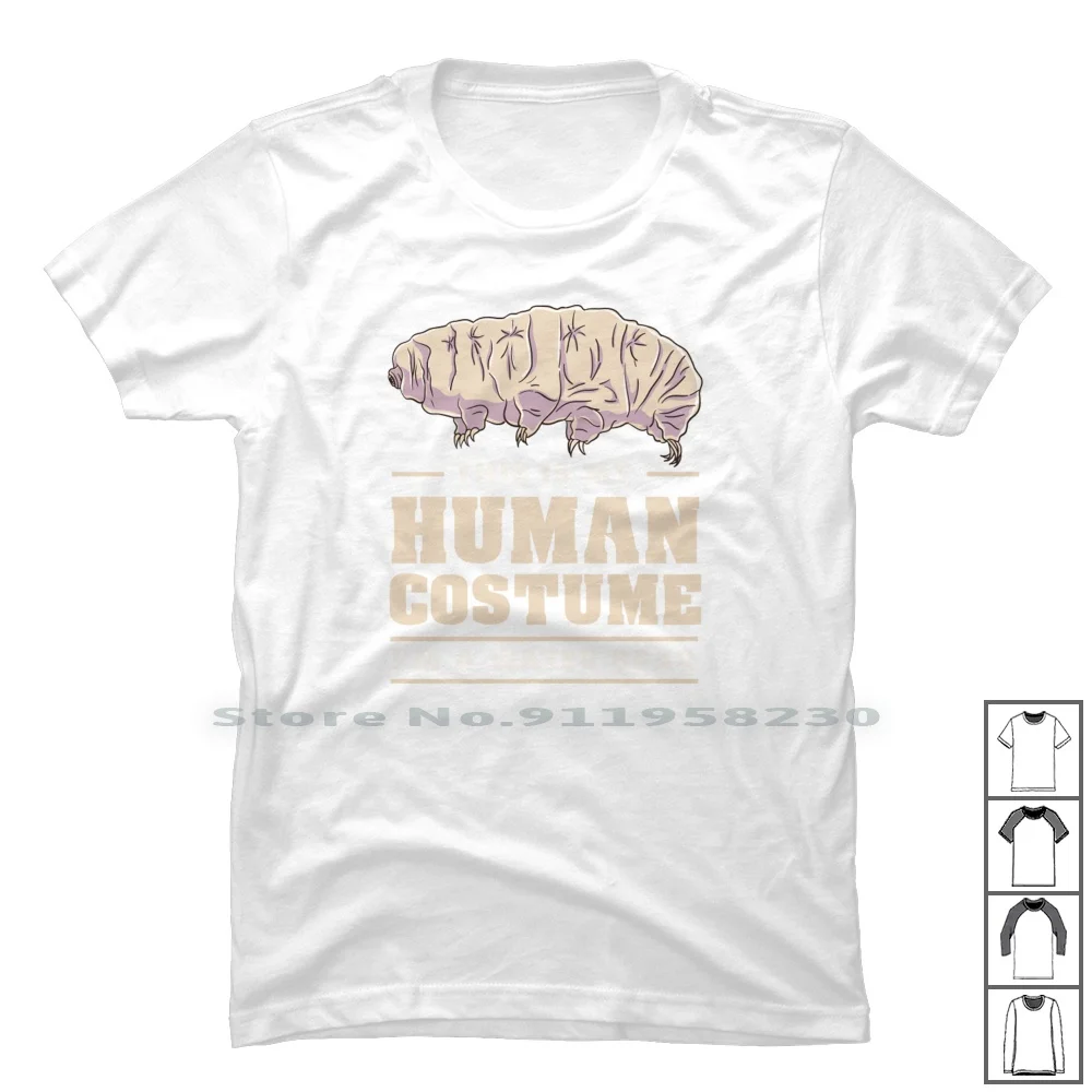 This Is My Human Costume I'm A Water Bear For Tardigrade Lover T Shirt 100% Cotton Cartoon Water Grade Movie Comic Lover Human