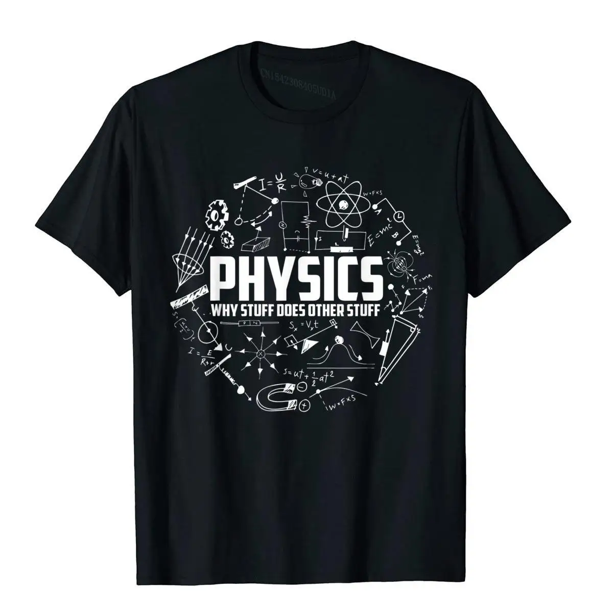 

Physics Why Stuff Does Other Stuff Funny Physicists Gift T-Shirt Youthful Tees For Men Cotton Top T-Shirts Leisure Hip Hop