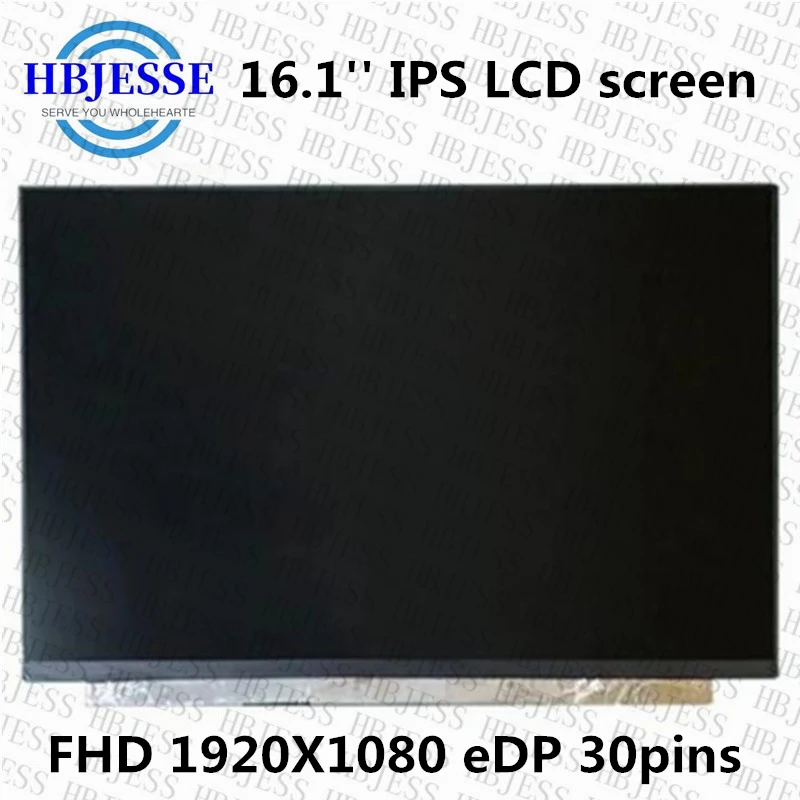 

Original 16.1'' Laptop LCD Screen 1920*1080 EDP 30 Pins IPS NV161FHM-N41 fit NV161FHM-N61 N161HCA-EA2 EA3 N161HCA-EAC