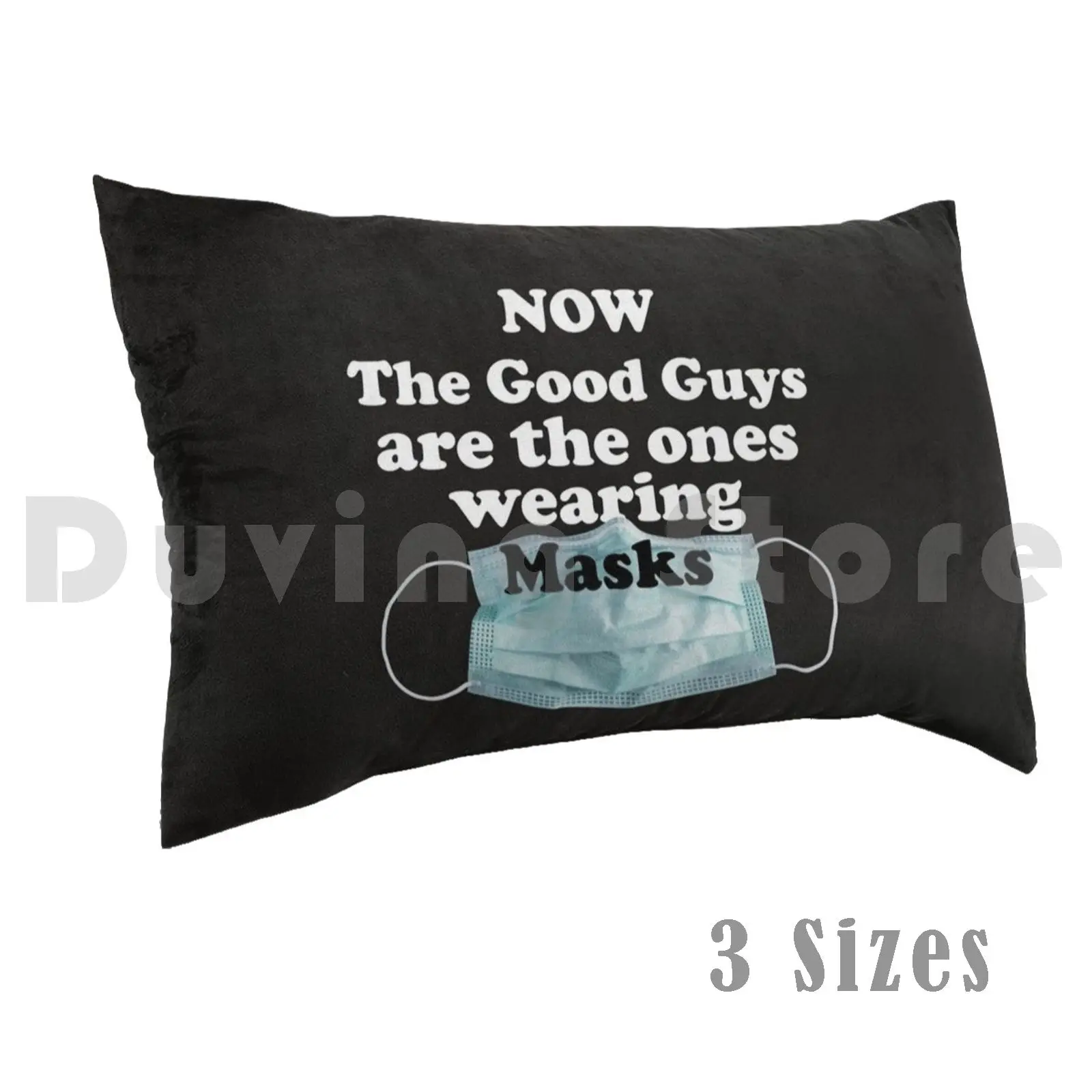 Now The Good Guys Where Pillow Case Printed 50x75 Quarantine 2021 Funny Music Cute Social Distancing