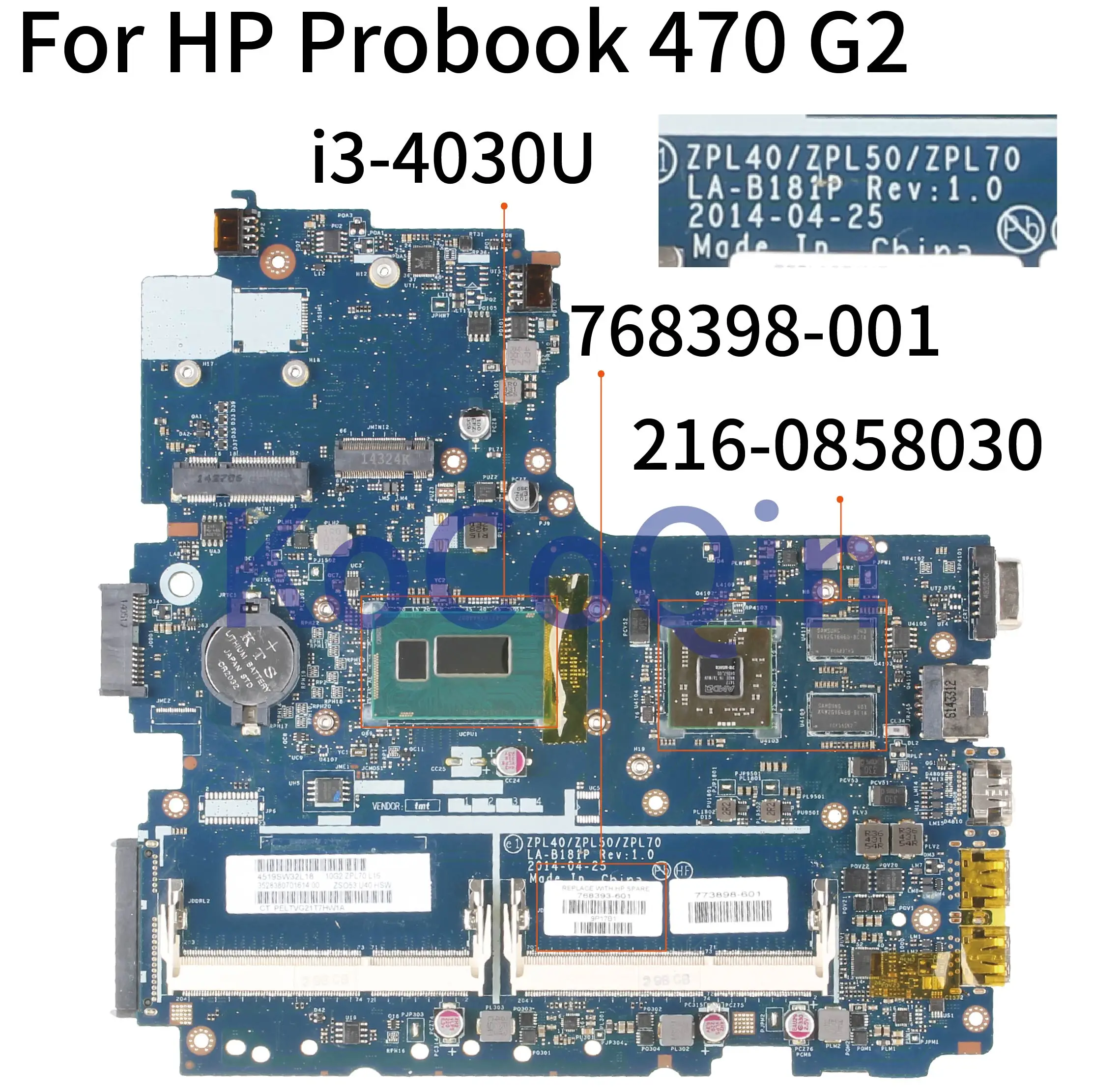 

KoCoQin laptop Motherboard For HP Probook 470 G2 i3-4030U SR1EN Mainboard 768398-001 768398-501 ZPL40/ZPL50/ZPL70 LA-B181P