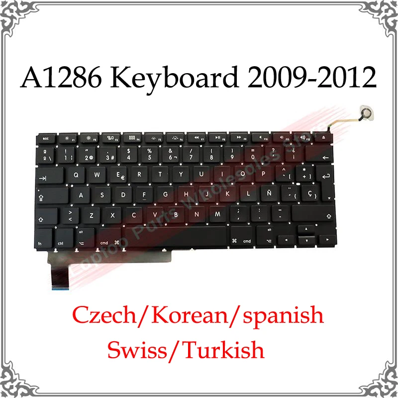 Brand New A1286 Korean Swiss Turkish Spanish Czech Keyboard 2009 2010 2011 2012 For Macbook Pro 15.4 Inch A1286 US UK Keyboard