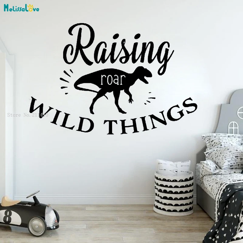 Raising Wild Things Wall Sticker Roar Dinosaur Vinyl Home Decor Kid Boy Nursery Murals Removable Murals Unique Gift YT4274