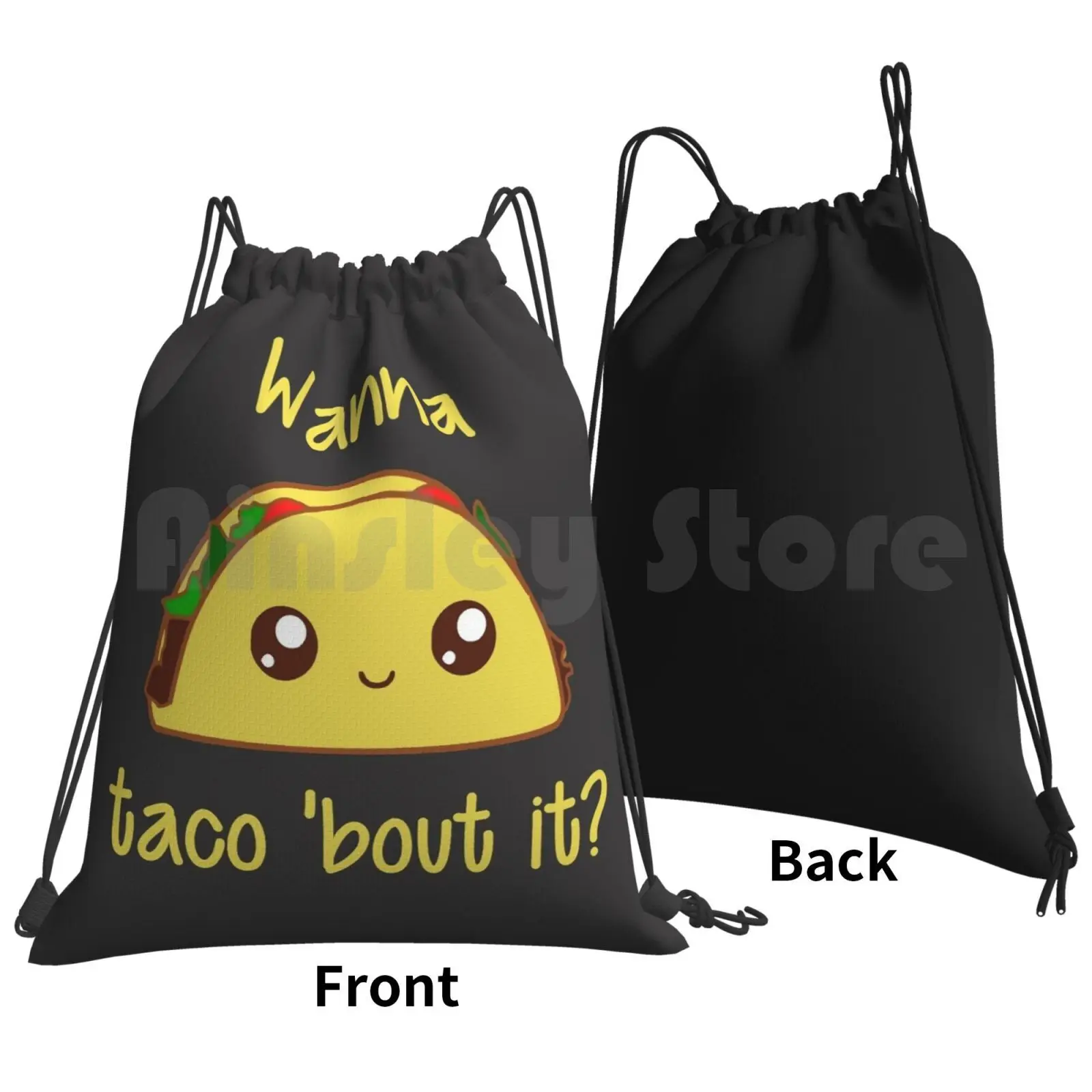 Wanna Taco 'bout It ? Backpack Drawstring Bag Riding Climbing Gym Bag Mexican Food Tacos Burrito Kawaii Talking Talk Nacho