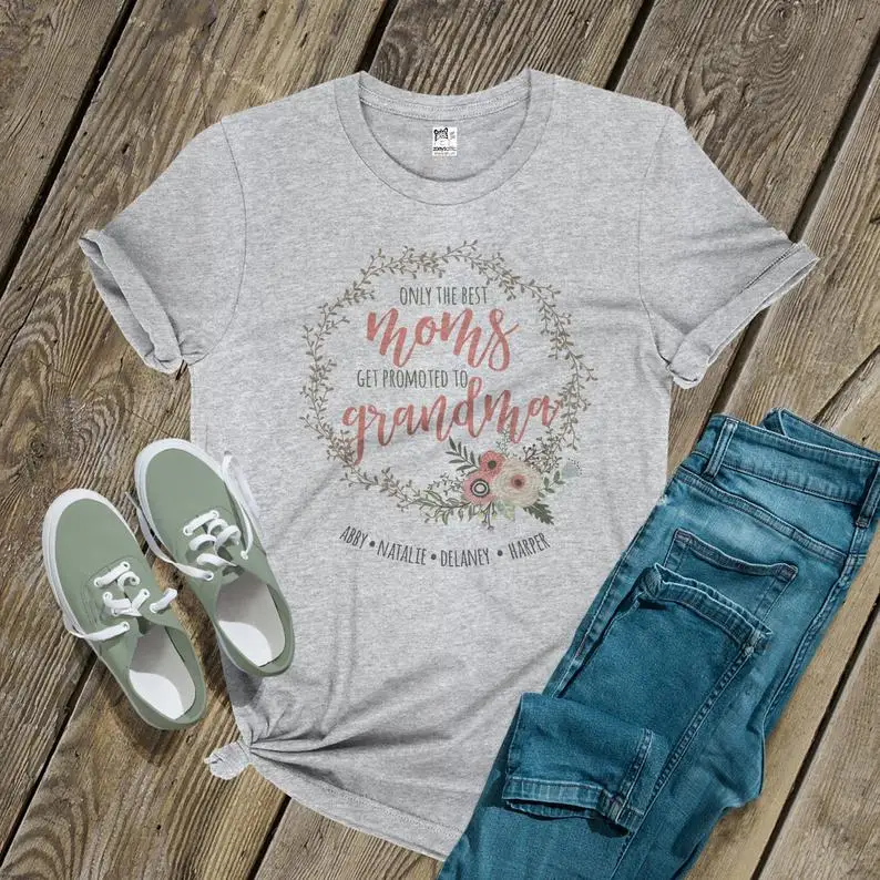 Only Best Moms Get Promoted To Grandma Shirt Cute Grandmother T-Shirt Floral Nana Shirts Grandmother Gift