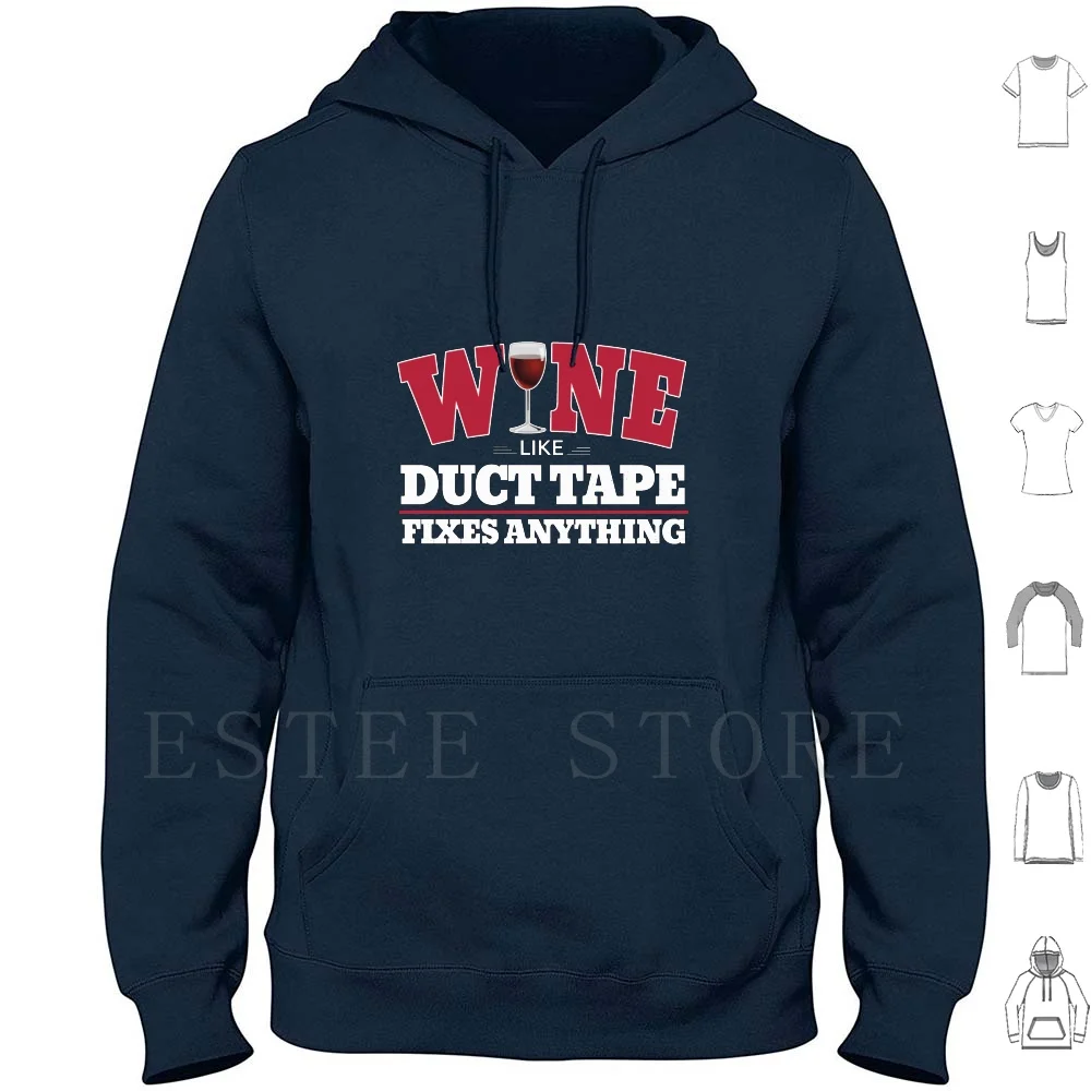 Funny Wine Is Like Duct Tape It Fixes Anything Sweatshirt Hoodies Long Sleeve Wine Is Like Duct Tape It Fixes