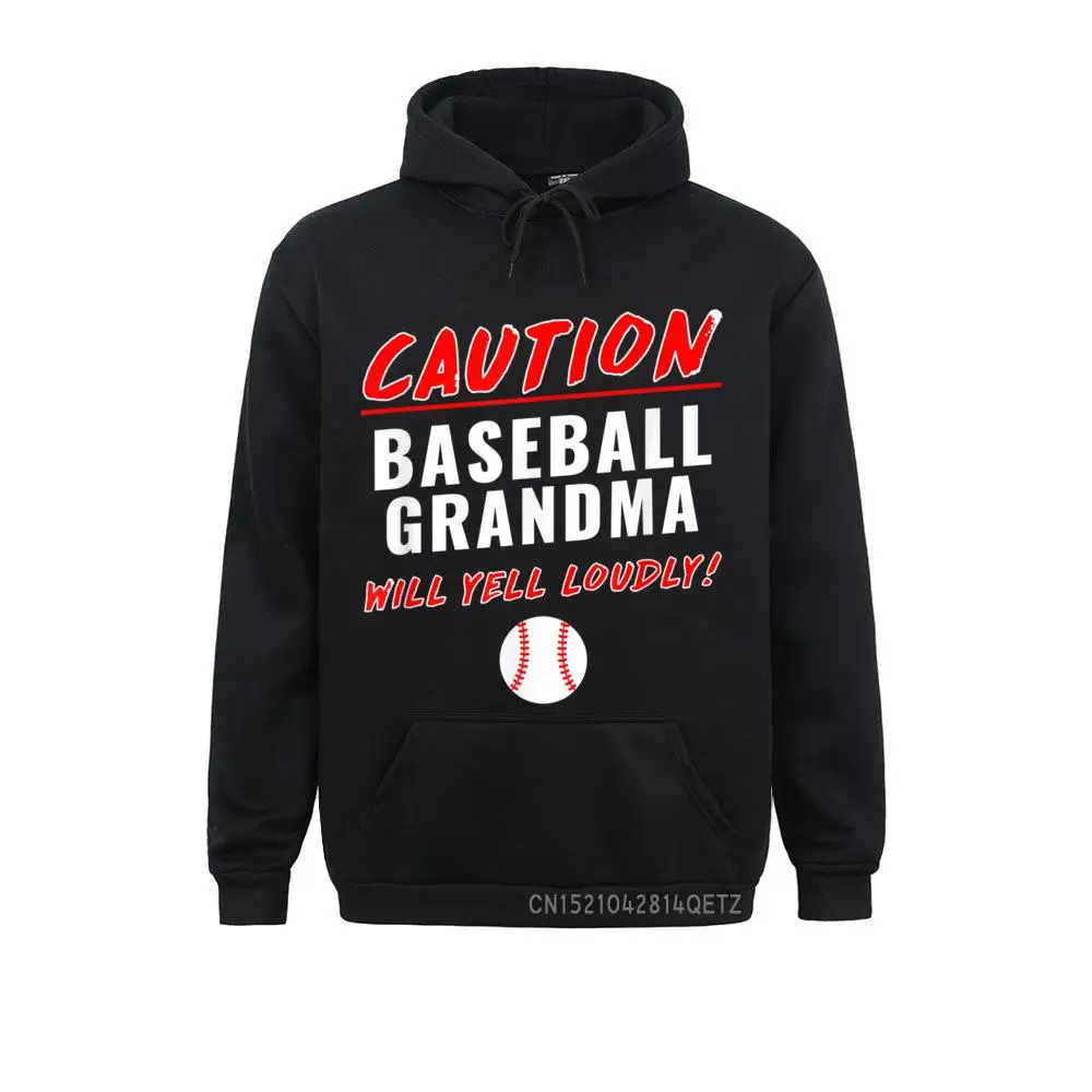 

Caution Will Yell Loudly Funny Baseball Grandma Chic Hoodies Newest Fashionable Long Sleeve Men Sweatshirts Sportswears