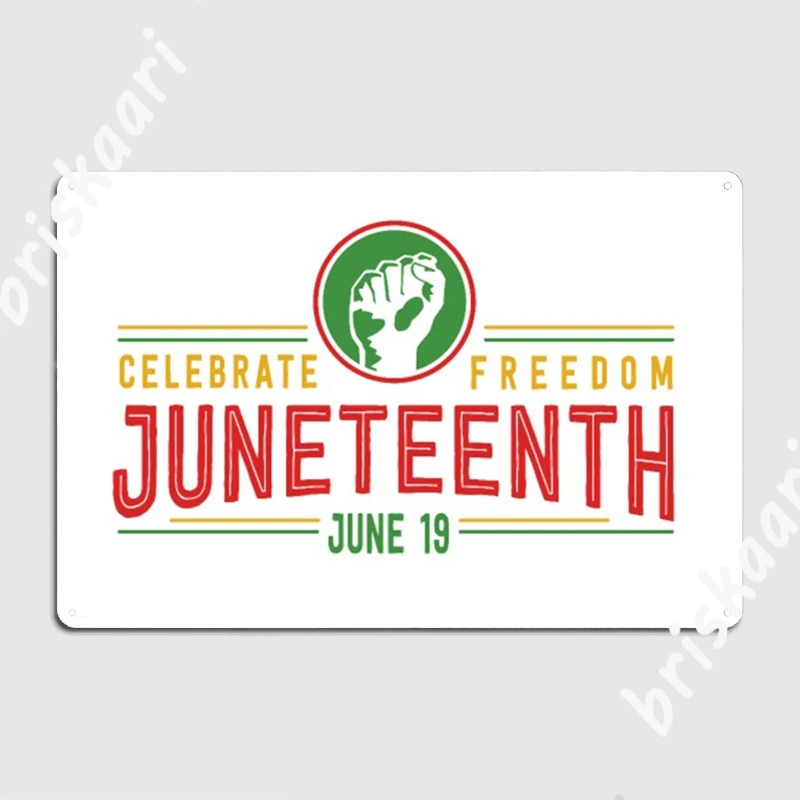 Juneteenth Metal Signs Classic Wall Cave Wall Decor Mural Tin sign Posters